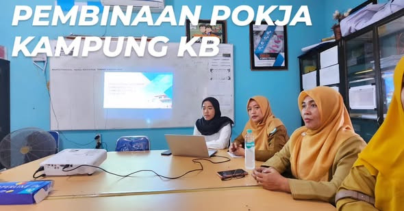 pembinaan kepada perwakilan Pokja Kampung KB