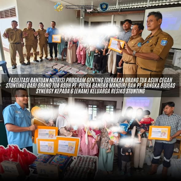 fasilitasi bantuan Program Genting (Gerakan Orang Tua Asuh Cegah Stunting) dari Orang Tua Asuh PT. Putra Bangka Mandiri dan PT. Bangka Biogas Synergy kepada 6 (enam) Keluarga Resiko Stunting.