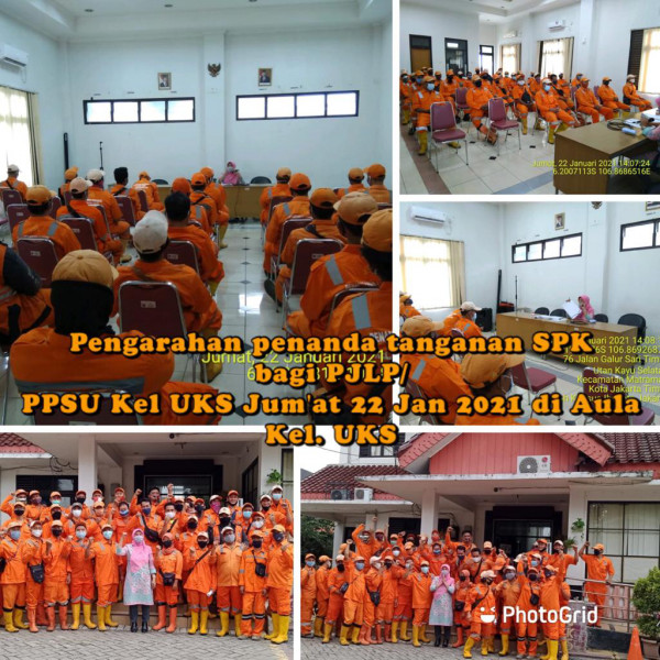 Pengarahan penanda tanganan SPK bagi PJLP PPSU Kelurahan UKS