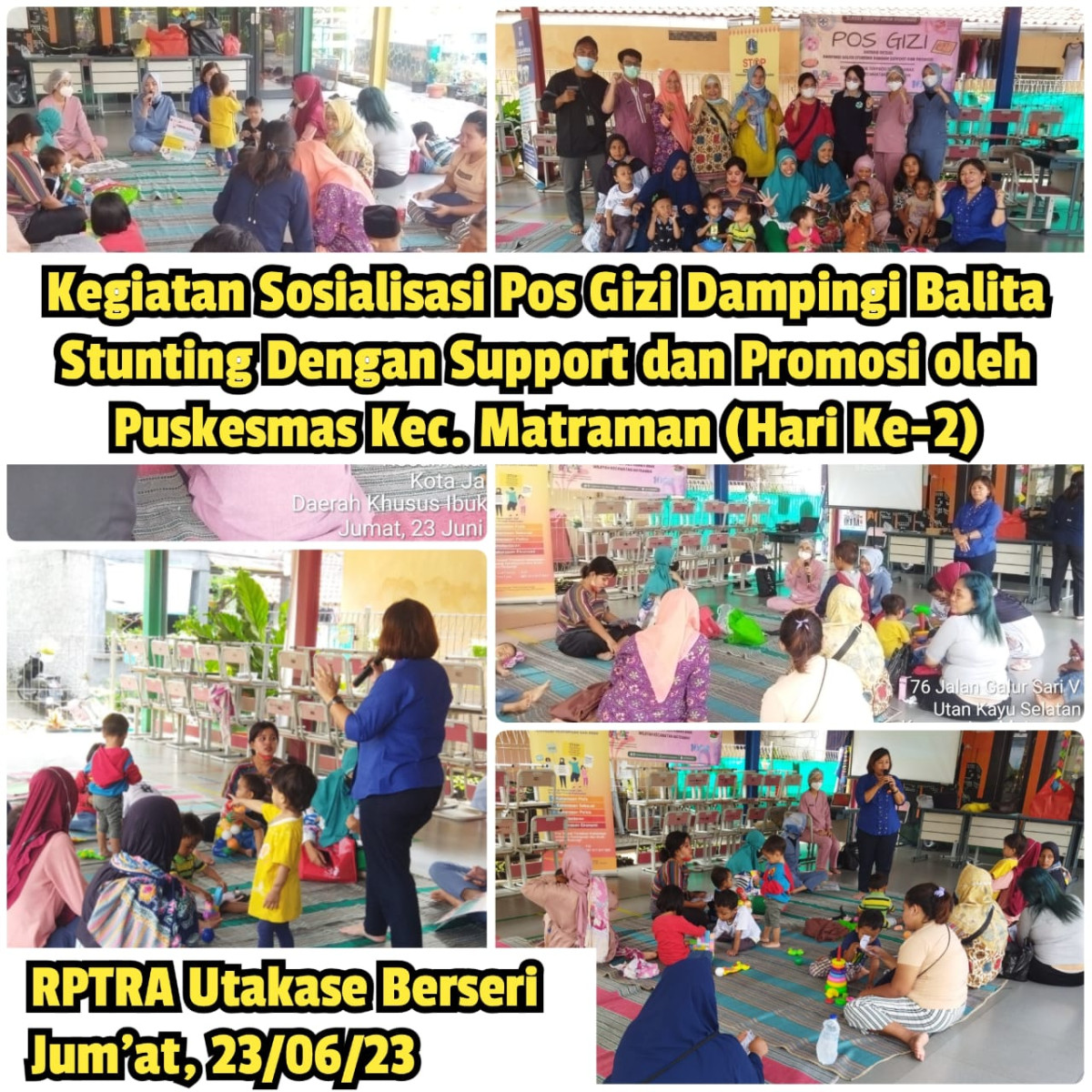 Kegiatan Sosialisasi Pos Gizi Dampingi Balita Stuting dengan Support dan Promosi Oleh Puskesmas Kecamatan (Hari ke2)