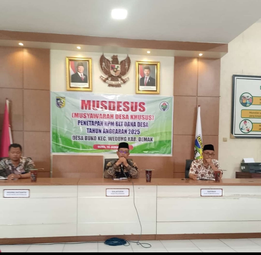 MUSDESUS (MUSYAWAR0H DESA KHUSUS) Penetapan KPM BLT Dana Desa Tahun Anggaran 2025 Desa Buko Kecamatan Wedung Kab. Demak