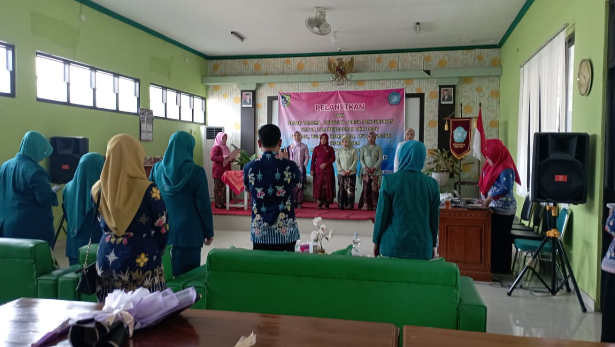 Serah terima jabatan serta pengukuhan ketua TIM penggerak PKK desa ,Pelantikan pengurus pkk