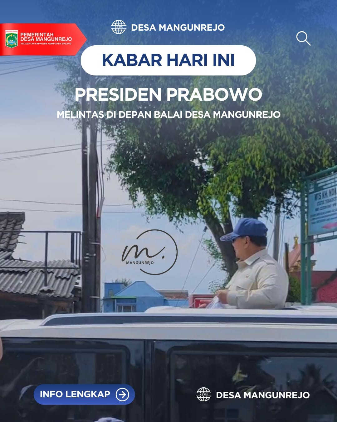 PRESIDEN PRABOWO MELINTAS DI DEPAN BALAI DESA MANGUNREJO