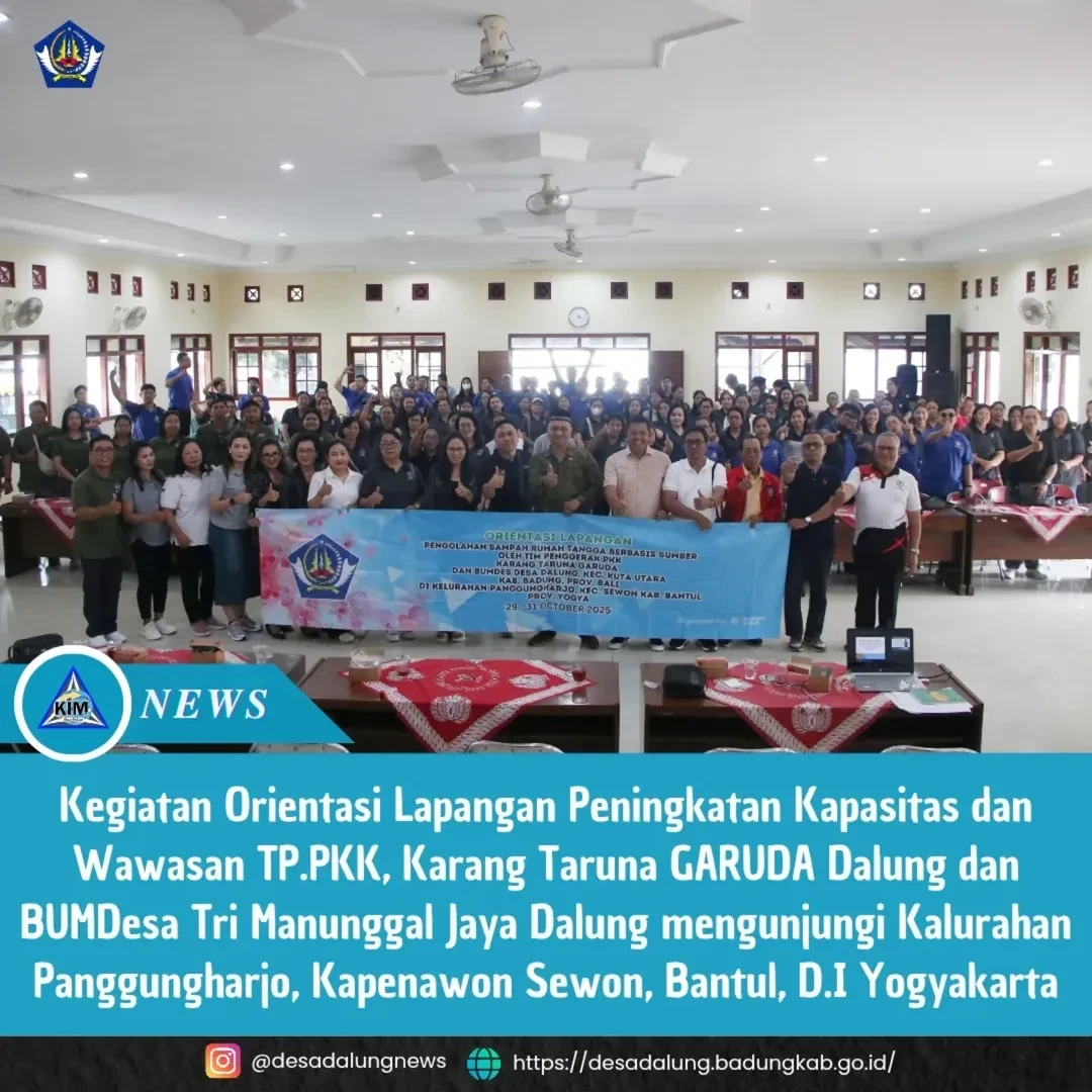 Kegiatan Orientasi Lapangan Peningkatan Kapasitas dan Wawasan TP.PKK, Karang Taruna GARUDA Dalung, dan BUMDesa Tri Manunggal Jaya Dalung