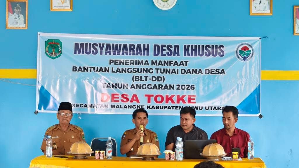 MUSYAWARAH DESA KHUSUS PENERIMA MANFAAT BANTUAN LANGSUNG TUNAI DANA DESA (BLT-DD) TAHUN ANGGARAN 2026 DESA TOKKE