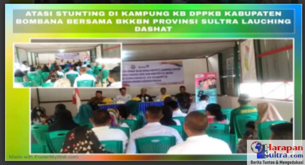LOUCHING DASHAT ATASI STUNTING DI KAMPUNG KB DPPKB KAB.BOMBANA BERSAMA BKKBN PROVINSI SULAWESI TENGGARA